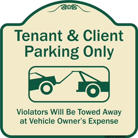Signmission Designer Series-Tenant And Client Parking Violators Towed Away With Graph, 18" x 18", TG-1818-9751 A-DES-TG-1818-9751